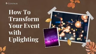 Transform Your Event with Uplighting