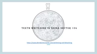 Teeth Whitening in Noida Sector 104