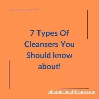 7 Types of Skin Cleansers You Should Know About