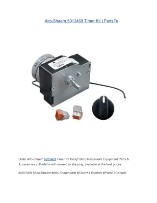 Alto-Shaam 5013469 Timer Kit | PartsFe