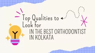 Top Qualities to Look for in the Best Orthodontist in Kolkata