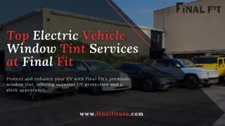 Top Electric Vehicle Window Tint Services at Final Fit