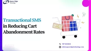 Reducing Cart Abandonment Rates with Effective Transactional SMS