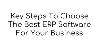 Key Steps To Choose The Best ERP Software For Your Business