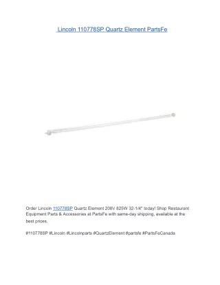 Lincoln 110778SP Quartz Element 208V 825W 32-1/4" | PartsFe