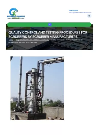 SCRUBBER MANUFACTURER Quality Control and Testing Procedures for Scrubbers