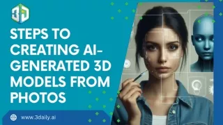 Steps to Creating AI-Generated 3D Models from Photos