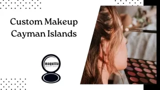 Custom Makeup Cayman Islands