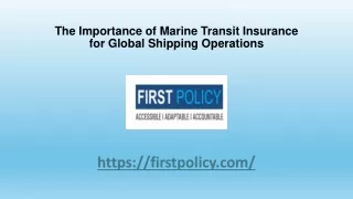 The Importance of Marine Transit Insurance for Global Shipping Operations