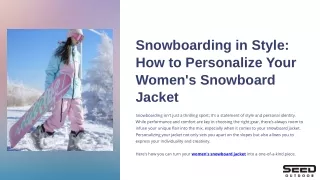 Snowboarding in Style How to Personalize Your Women's Snowboard Jacket