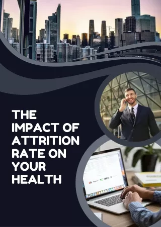 The Impact of Attrition Rate on Your Health