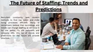 The Future of Staffing Trends and Predictions