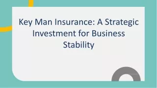 Key Man Insurance A Strategic Investment for Business Stability