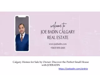 Calgary Homes for Sale by Owner Discover the Perfect Small House with JOEBADIN