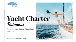 Yacht Charter Bahamas: Your Dream Yacht Adventure Awaits