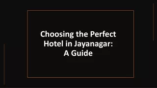 Choosing the Perfect Hotel in Jayanagar-A Guide