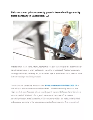 Pick seasoned private security guards from a leading security guard company in Bakersfield, CA