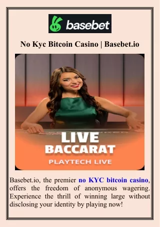 No Kyc Bitcoin Casino  Basebet.io