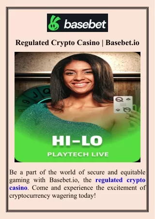 Regulated Crypto Casino  Basebet.io
