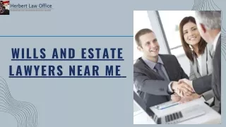 Wills And Estate LAWYERS Near me