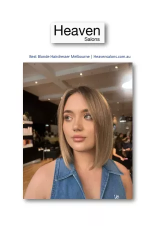 Best Blonde Hairdresser Melbourne | Heavensalons.com.au