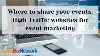 Where to share your events High-traffic websites for event marketing