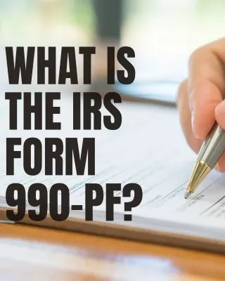 What Are the Deadlines for Filing Form 990-PF?