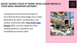 Experience Ultimate Comfort and Adventure at Terry Peak Lodge Rentals