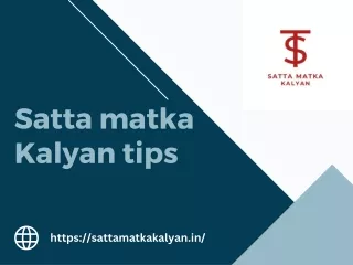 Mastering Satta matka Kalyan tips: Essential Tips