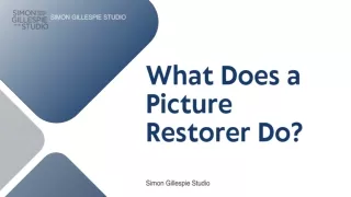 What Does a Picture Restorer Do?