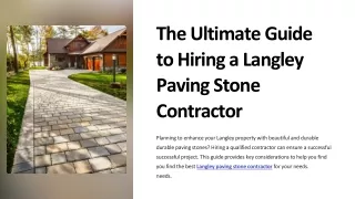 Ultimate Guide to Hiring a Langley Paving Stone Contractor