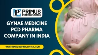 Gynae Medicine PCD Pharma Company in India