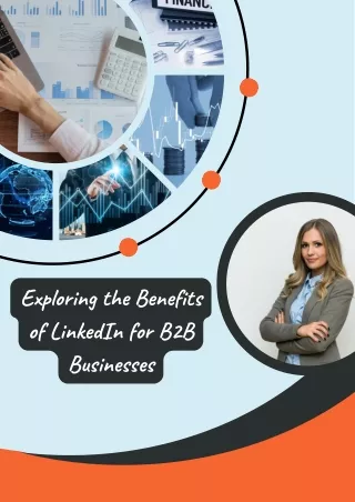 Exploring the Benefits of LinkedIn for B2B Businesses