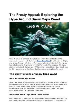 The Frosty Appeal_ Exploring the Hype Around Snow Caps Weed