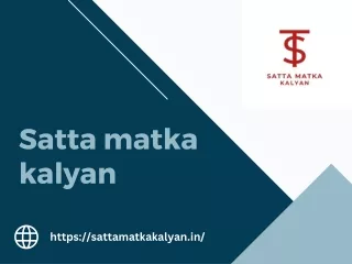 Exploring the Satta matka kalyan Game