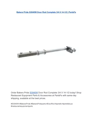 Bakers Pride S3040W Door Rod Complete 34 X 14-12  PartsFe