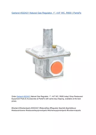 Garland 4522421 Natural Gas Regulator, 1_, 4-8_ WC, R600 _ PartsFe
