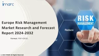 Europe Risk Management Market Size, Share, Demand, Report, Forecast 2024-2032