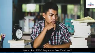 How to Start UPSC Preparation from Zero Level?