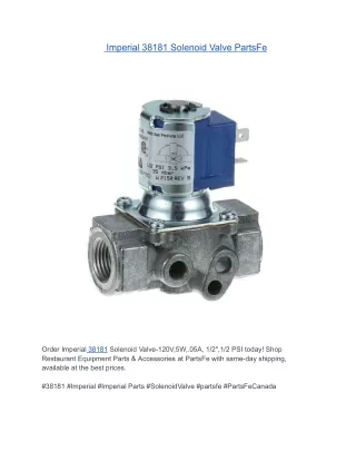 Imperial 38181 Solenoid Valve-120V,5W,.05A, 1/2",1/2 PSI | PartsFe