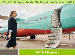 Why NY NJ Express Leads LGA Airport Limo Services in 2024