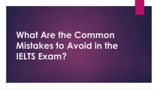 What Are the Common Mistakes to Avoid in the IELTS Exam?