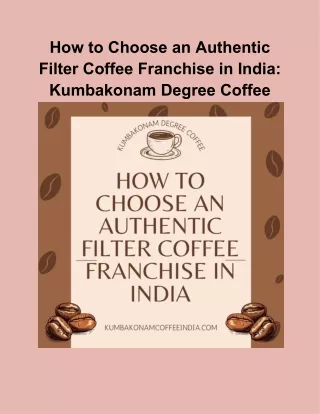 How to Choose an Authentic Filter Coffee Franchise in India_ Kumbakonam Degree Coffee