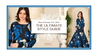 Maxi Dresses For Girls: The Ultimate Style Guide