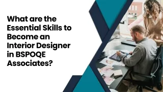 What are the Essential Skills to Become an Interior Designer in BSPOQE Associates (1)