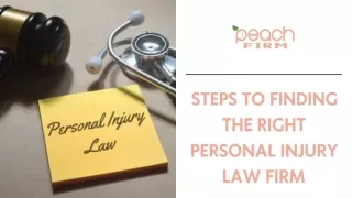 Steps to Finding the Right Personal Injury Law Firm