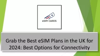 Best eSIM Plans in the UK 2024: Top Deals for Seamless Connectivity