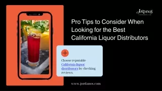 Pro Tips to Consider When Looking for the Best California Liquor Distributors