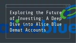 Alice Blue Demat Account Opening