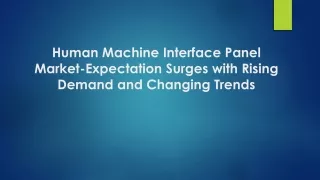 Human Machine Interface Panel Market